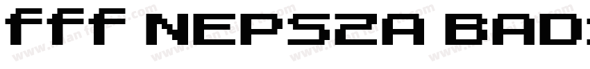 fff NEPSZA BADSAG Bold字体转换